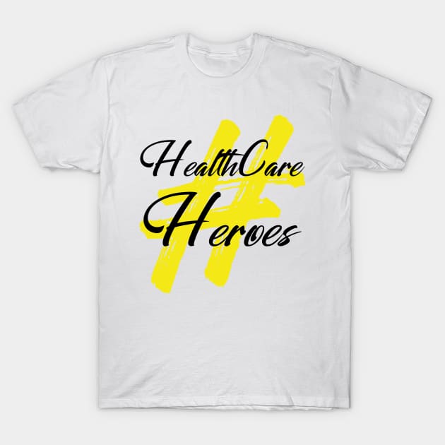 healthcare heroes T-Shirt by hananeshopping